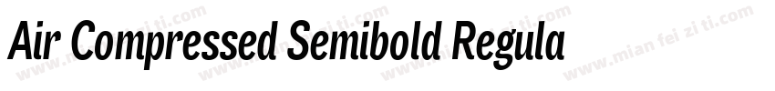 Air Compressed Semibold Regular字体转换